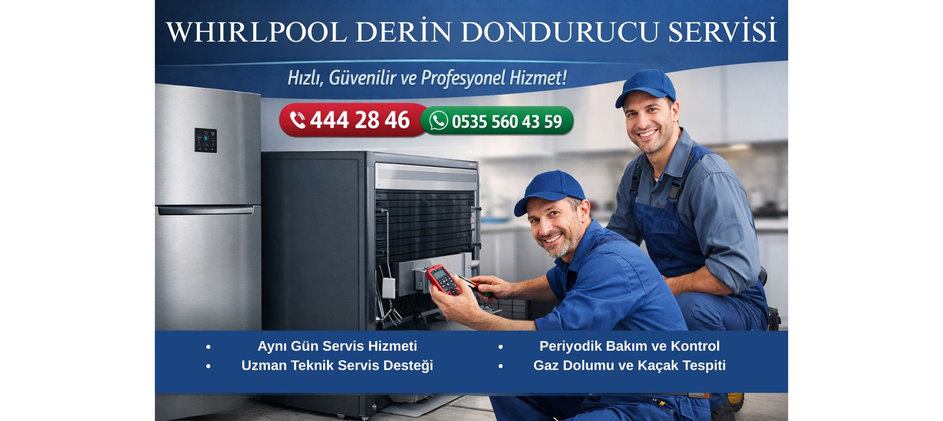 Whırlpool Derin Dondurucu Servisi